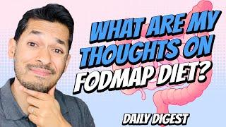 What Are My Thoughts On FODMAP Diet?