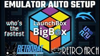 Launchbox Easy Emulator Auto Setup vs Retroarch vs Retrobat