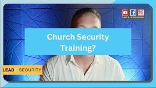 Church Security Team Training?