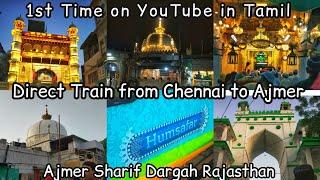 How to go to Ajmer/Direct train from Chennai to Ajmer/Ajmer sharif Dargah in Tamil/Artistry Mariyam