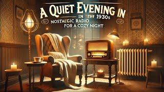 A Quiet Evening in the 1930s  Nostalgic Radio Ambience for a Cozy Night 