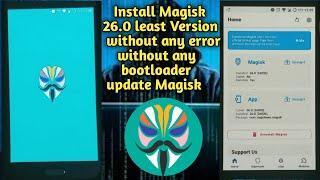 Magisk 26.0 install How to install Magisk 26.0 update Magisk 26.0 install Magisk 26.0