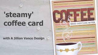 How to Make a Coffee Themed Greeting Card