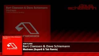 Bart Claessen & Dave Schiemann - Madness (Super8 & Tab Remix)