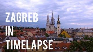 Zagreb, Croatia in Timelapse