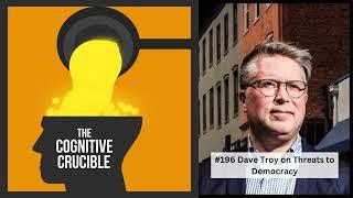 #196 Dave Troy on Threats to Democracy