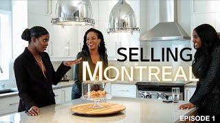 SELLING MONTREAL - Episode 1