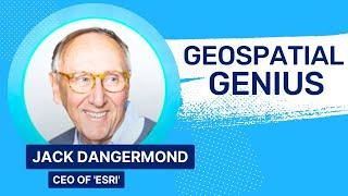 Jack Dangermond: Building Esri