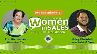 Conversations with Women in Sales Podcast #163: Guest Riley Blaisdell