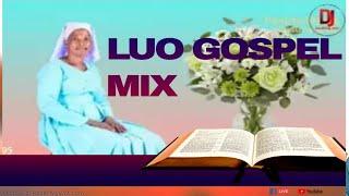 NEW LUO GOSPEL MIX BY DJ SMALLING ABEY FT PAULINE/JOYCE ONYANGO/JOSEPHINE MARY.