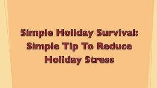 Simple Solutions Diva.com: Simple Tip To Reduce Holiday Stress