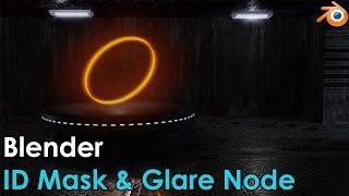 Blender ID Mask Tutorial + Using Glare Nodes with ID Masks (Cycles Render)