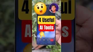 4 Useful AI Tools सभी Smartphone Users के लिए! 