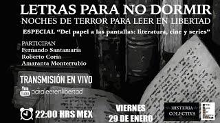 Literatura, Cine, Series #LetrasParaNoDormir Noches de terror #ParaLeerEnLibertad