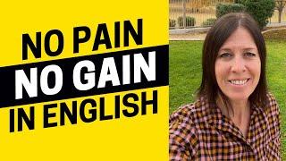 2352 - Struggling With English Idioms? No Pain No Gain!