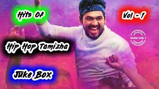 Hits Of Hip Hop Tamizha Vol - 1 | Tamil Songs | Juke Box | Music Box 7