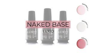 Luxio - Naked Base + SWATCHES