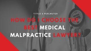 How to Choose the Best Ohio Medical Malpractice Lawyer | Tittle & Perlmuter