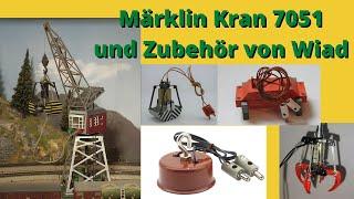 Märklin Kran 7051 und Zubehör von Wiad