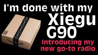 I’m Done With My Xiegu G90