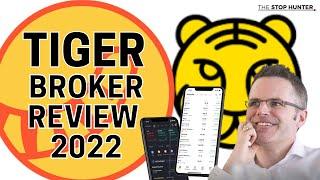 TIGER BROKERS - a good broker? | FULL TRADING BROKER REVIEW [2022]