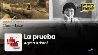 Un libro una hora 235 | La prueba | Agota Kristof