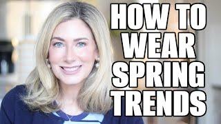 How To Wear the Spring 2025 Fashion Trends | Real Style for Real Women