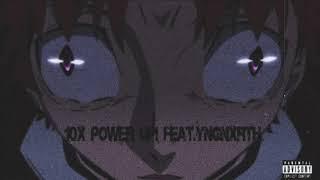 XENONYEO - 10X POWER UP! (FEAT. YNGNXRTH)