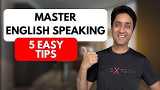 5 ways to Master English Speaking & Communication Skills | Shirish Gupta