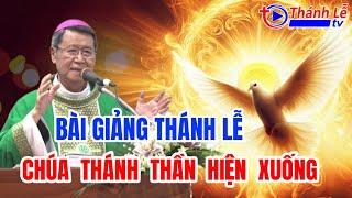 Bài Giảng Thánh Lễ Chúa Thánh Thần Hiện Xuống Đức Cha Phêrô Nguyễn Văn Khảm
