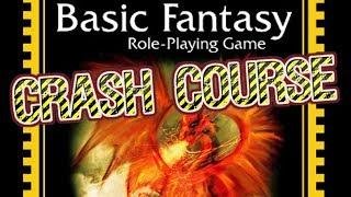 Basic Fantasy RPG Crash Course