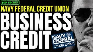 HOW to GET BUSINESS CREDIT with NAVY FEDERAL CREDIT UNION!