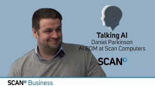 What Makes A NVIDIA Data Science Workstation? - "Talking AI" with Daniel Parkinson, AI BDM at Scan