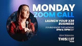 X39 Launch Zoom 8PM | Kerri Roberson