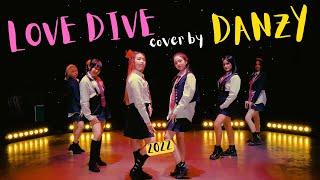 IV - LOVE DIVE | Dance Cover by DANZY #lovedive #iv