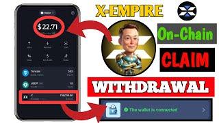 X Empire On-chain Withdrawal Now | X Empire On-Chain withdrawal Process  | X Empire Airdrop