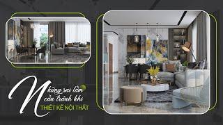 NHỮNG SAI LẦM TRONG THIẾT KẾ NỘI THẤT