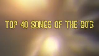 Top 40 Songs of the 90's | Compilation