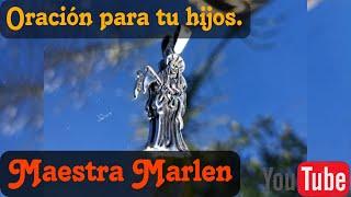 Oración para los hijos|Maestra Marlen