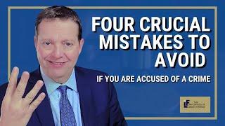 Four Crucial Mistakes to Avoid if You're Accused of a Crime | Washington State Attorney