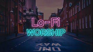 [4H] 로파이 CCM /  Lo-fi Worship Collection / study / rest / work / cafe