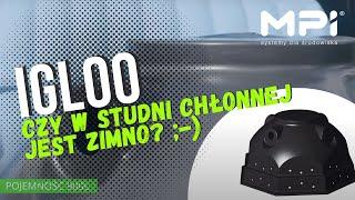 Igloo - Studnia chłonna - MPI