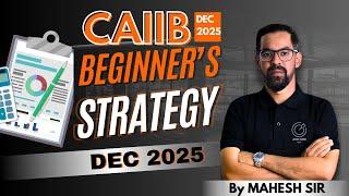 How To Prepare For CAIIB 2025 | Study Plan | CAIIB Preparation 2025 Strategy | By Mahesh Sir