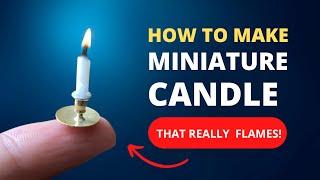 How to make Miniature Candle that actually works! I DIY I FAST & EASY