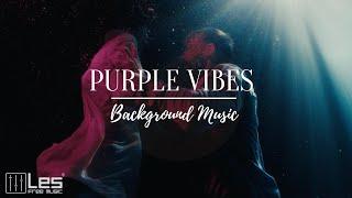 Purple Vibes : Electronic Chillhop Chill Inspirational Background Music