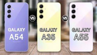 Samsung Galaxy A55 Vs Galaxy A54 Vs Galaxy A35 Specs Review