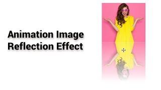 Animation Image reflection effect using html and css -- CSS3 Image reflection effect