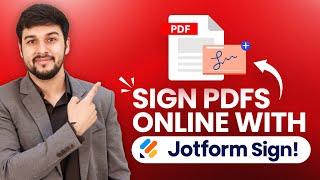 How to Sign PDFs Online with Jotform Sign – Quick & Easy Guide!