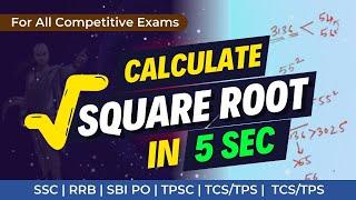 Square Root Calculation | Special Method | SSC / IBPS / RRB / Bank Exams / TPSC | STUDY247