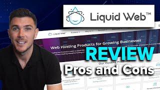 Liquid Web Review 2025: Is It Still Worth Using?